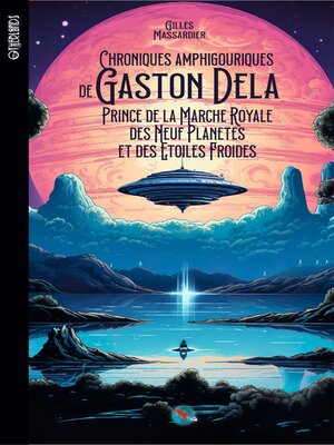 cover image of Chroniques amphigouriques de Gaston Dela